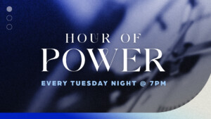<b>'Hour of Power' Prayer</b>