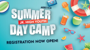 <b>Jr. High Camp Registration Open</b>