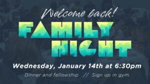 <b>Family Night Re-Launch</b>