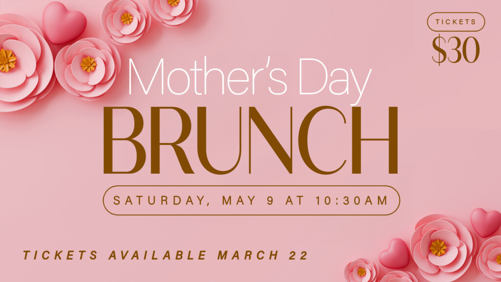 <b>Mother's Day Brunch</b>