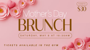 <b>Mother's Day Brunch</b>
