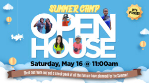 <b>Summer Camp Open House</b>