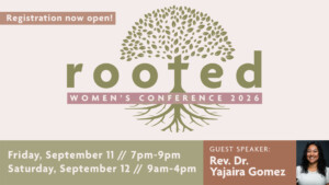 <b>'Rooted' Women's Conference</b>