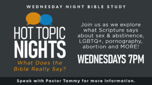 <b>Bible Study: Hot Topics</b>