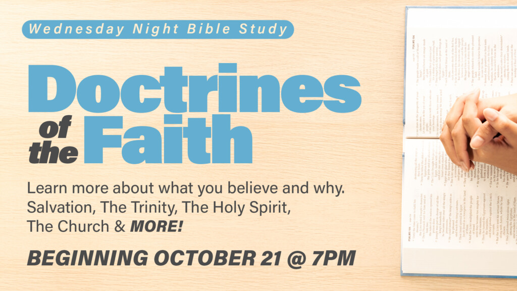 <b>Bible Study: Doctrines of Faith</b>